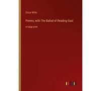 Poems, With The Ballad Of Reading Gaol