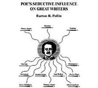 Poe's Seductive Influence On Great Writers Burton R. Pollin (Auteur)