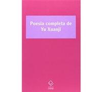 Poesia Completa De Yu Xuanji Yu Xuanji (Auteur)