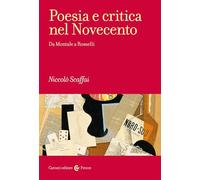 Poesia e critica nel Novecento. Da Montale a Rosselli