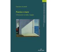 Poesia E Mare: Il Novecento Tra Italia E Spagna
