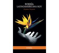 Poesía Latinoamericana hoy: 20 países, 50 poetas