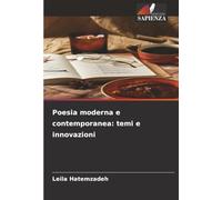 Poesia moderna e contemporanea: temi e innovazioni