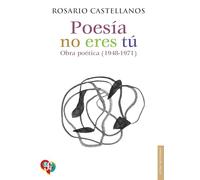 Poesia No Eres Tu/ Poetry: Obra Poetica, 1948-1971
