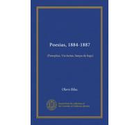 Poesias, 1884-1887 (Vol-1) : (Panoplias, Via-lactea, Sarças de fogo) (édition portugaise)