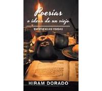 Poesías E Ideas De Un Viejo