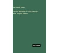 Poesias originales y traducidas de D. José Joaquin Pesado