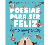 Poesías para ser feliz como una perdiz