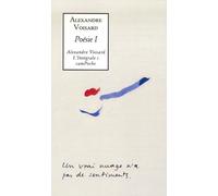 Poésie 1: Ecrit sur un mur ; Vert paradis ; Préface aux testaments de l'ermite; Chronique du guet ; Epars