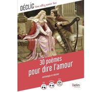 30 Poèmes Pour Dire L'amour