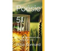 Poésie 51: Écueil de poèmes en vers, en prose et en vrac