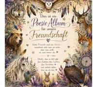 Poesie Album: Für unsere Freundschaft