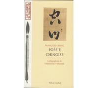 Poésie chinoise - François Cheng - Albin Michel - broché - Beau livre