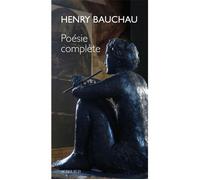 Poésie complète - Henry Bauchau - Actes sud - broché - Poésie