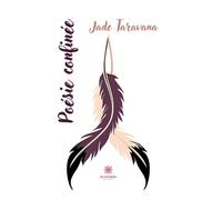 Poésie confinée - Jade Taravana - Le Lys Bleu - broché - Poésie