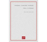 Poésie contre poésie : Celan et la littérature