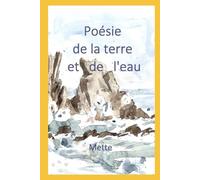 Poésie de la Terre et de l'eau
