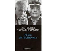 Poésie de l'architecture - Philippe Sollers - Calmann-Levy - broché - Essai