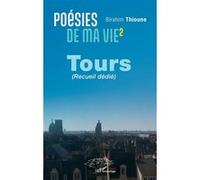 Poésie de ma vie 2 Tours (recueil dédié) - Birahim Thioune - L'harmattan - broché - Poésie