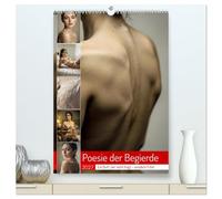 Poesie der Begierde (hochwertiger Premium Wandkalender 2027 DIN A2 hoch), Kunstdruck in Hochglanz: Jede Seite fängt das Knistern des Moments ein - zart, verführerisch und voller Sehnsucht.