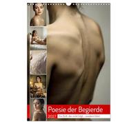 Poesie der Begierde (Wandkalender 2027 DIN A3 hoch), CALVENDO Monatskalender: Jede Seite fängt das Knistern des Moments ein - zart, verführerisch und voller Sehnsucht.