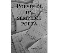 Poesie Di Un Semplice Poeta