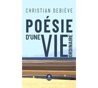 Poésie d’une vie ordinaire