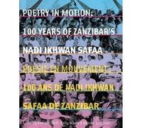 Poésie en mouvement 100 Ans de Nadi Ikhwan Safaa de Zanzibar DVD G