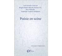 Poésie en scène Florence Fix (Auteur), Brigitte Denker Bercoff (Auteur), Peter Schnyder (Auteur), Frédérique Toudoire-Surlapierre (Auteur)
