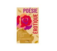Poésie érotique, anthologie - Version collector