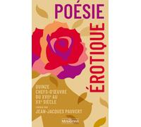 Collectif – Poésie érotique – Quinze chefs-d'œuvre du XVIIe au XXe siècle – Poche