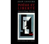 Poesie Et Liberte - Histoire De Messages, 1939-1946