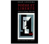 Poesie Et Liberte - Histoire De Messages, 1939-1946