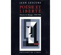 Poesie et liberte. Histoire de messages 1939-46