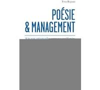 Poésie et management Yves Rajaud (Auteur)
