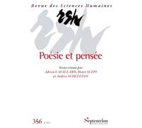 Poésie et pensée: Revue des Sciences Humaines, n° 356/octobre-décembre 2024