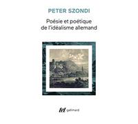 Poésie et poétique de l'idéalisme allemand