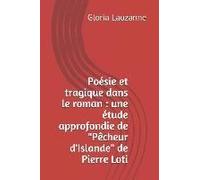 Poésie Et Tragique Dans Le Roman