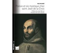 Poésie et vie mystique chez Saint Jean de la Croix - Max Milner - Du Felin Eds - Poche - Essai