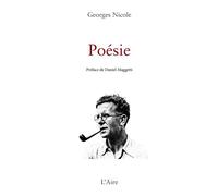 Poésie - Georges Nicole - Éditions de l'Aire - broché - Poésie