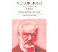 Oeuvres complètes de Victor Hugo : Poésie, tome 1