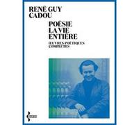 Poésie la vie entière René Guy Cadou (Auteur)