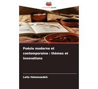 Poésie moderne et contemporaine : thèmes et innovations