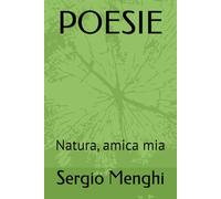POESIE: Natura, amica mia