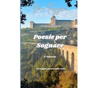 Poesie Per Sognare: Un Viaggio Onirico nella Realtà
