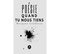 Poésie quand tu nous tiens
