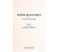 Poésie quantique ou la chute vers le haut - ZEN.A. - Olizane Eds - broché - Roman