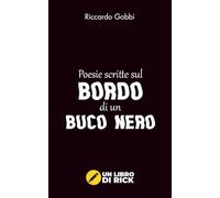 Poesie scritte sul bordo di un buco nero