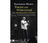 Poesie und Widerstand in stürmischen Zeiten: Ein Plädoyer für Kunst und Kultur