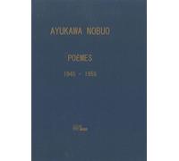 Poésies 1945-1955 - Nobuo Ayukawa - La Barque - broché - Poésie